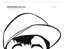 Tablet Screenshot of brilliantderrick.com